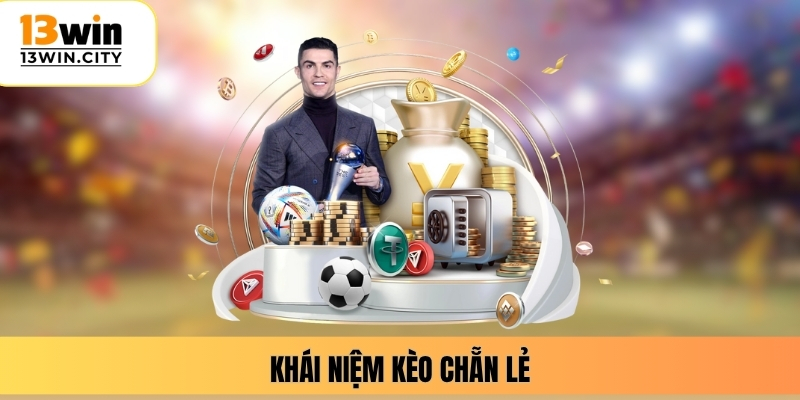 Khái niệm kèo chẵn lẻ